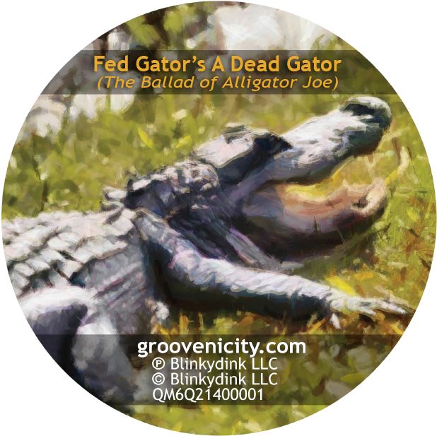 Blinkydink song Fed Gator's a Dead Gator - The Ballad of Alligator Joe - Publisher licensing